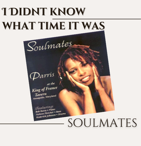 I Didn't Know What Time It Was