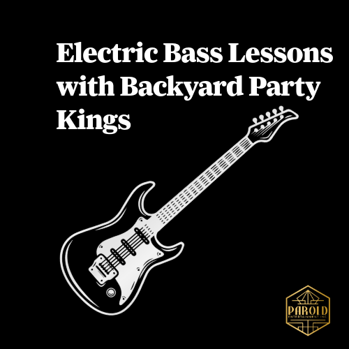 Electric Bass Lessons with Backyard Party Kings